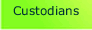 Custodians